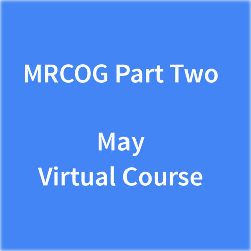 16 & 17 May 2026: MRCOG Part Two